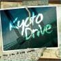 Image: Kyoto Drive - This Is All We Ever Wanted...