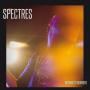 Image: Spectres - Nothing To Nowhere